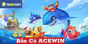 ACEWIN bắn cá