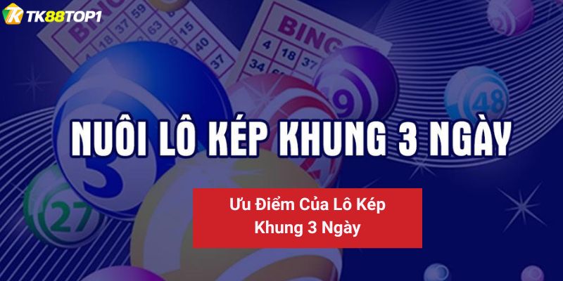 Định nghĩa chung về lô kép khung 3 ngày